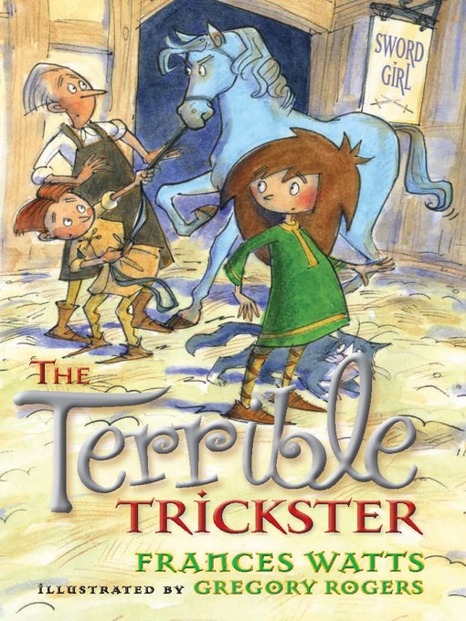Title details for The Terrible Trickster by Frances Watts - Available